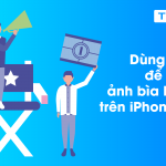 Học nhanh dùng video để làm ảnh bìa Facebook trên iPhone, Android